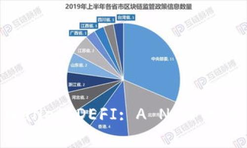TP钱包DEFI:数字货币世界的新时代(TP Wallet DEFI: A New Era in the World of Cryptocurrencies)